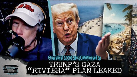 Trump’s Gaza ‘Riviera’ Plan Leaked & Anti-Immigrant Protests Spread Across England