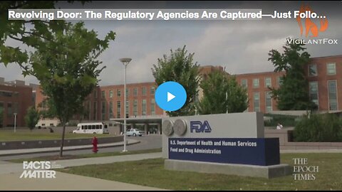 Revolving Door - The Regulatory Agencies Are Captured
