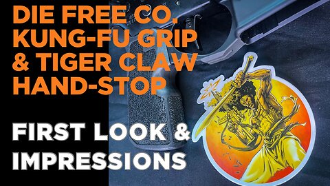 Die Free Co. Kung Fu Grip & Tiger Claw Hand-Stop