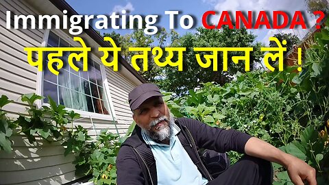Planning To Immigrate To CANADA ?आने से पहले ये तथ्य जान लें ! #canada #bharat #rawat #samraatbharat