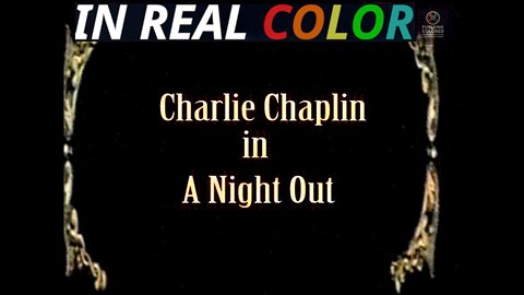 🎭 A Night Out (1915) — Charlie Chaplin — In Real Color — 720p