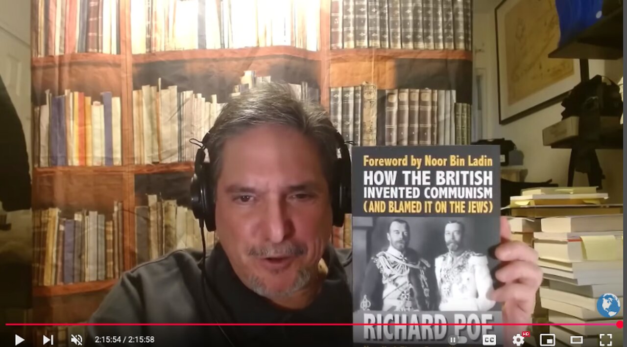 Richard Poe: The British, The Jews, Communism, & World Government Geopolitics & Empire