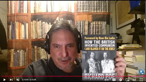 Richard Poe: The British, The Jews, Communism, & World Government Geopolitics & Empire