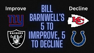 Bill Barnwell of ESPN projects 5 NFL teams that will improve and 5 to decline in 2025 season