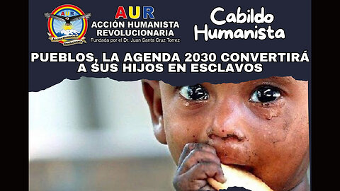 23-07-2025 PUEBLOS, LA AGENDA 2030 CONVERTIRÁ A SUS HIJOS EN ESCLAVOS
