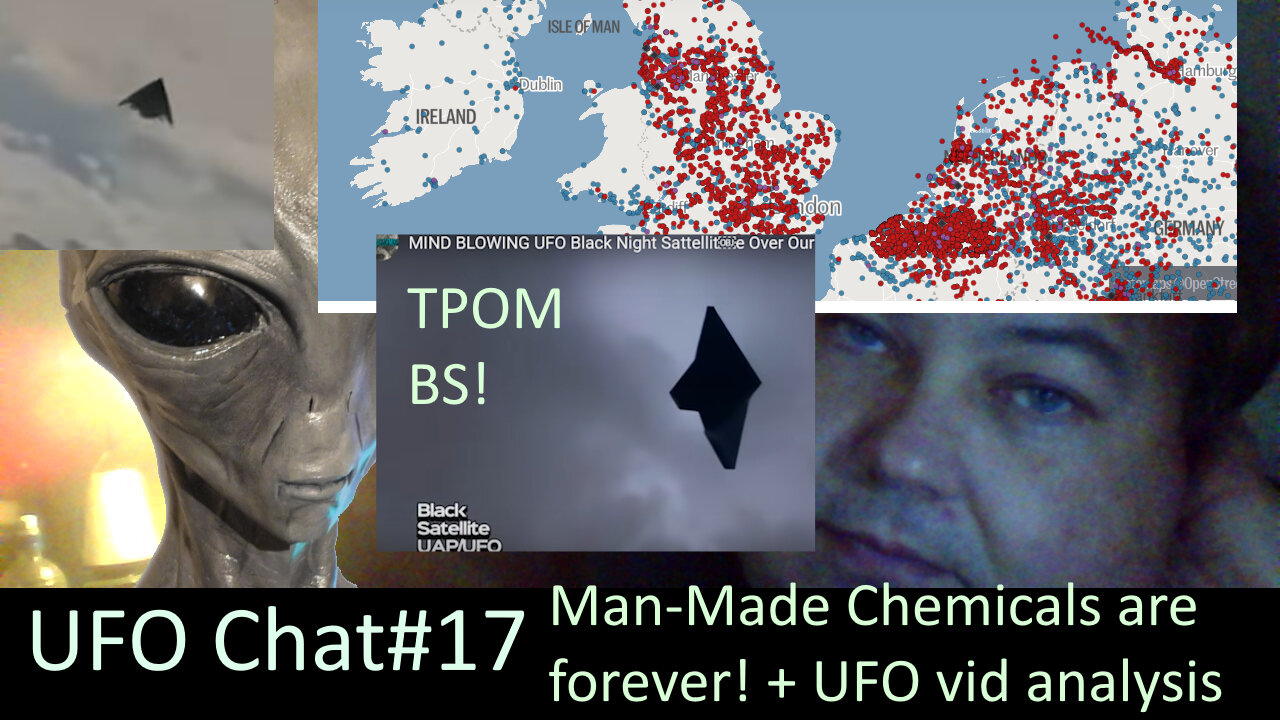 UFO Chat with Paul -17 Bad Humans poisoning the world with forever chemicals and UFO vid analysis