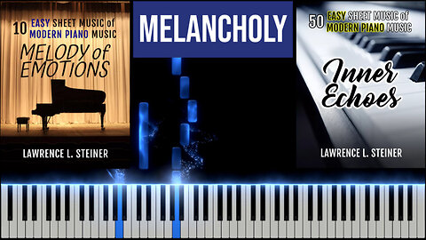 MELANCHOLY – Melody of Emotions | Piano Tutorial & MIDI Visualization