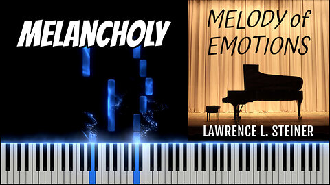 MELANCHOLY – Melody of Emotions | Piano Tutorial & MIDI Visualization