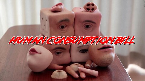 Human Consumption Bill