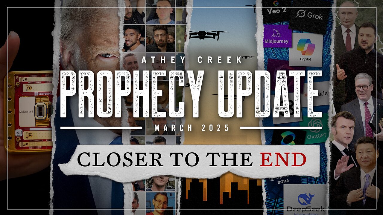 Prophecy Update | March 2025 | Closer to the End - Brett Meador