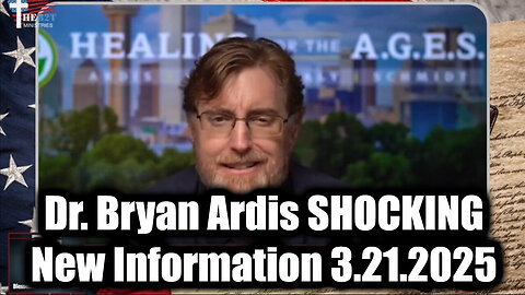 Dr. Bryan Ardis SHOCKING New Information 3.21.2025 - Worldwide Shaking