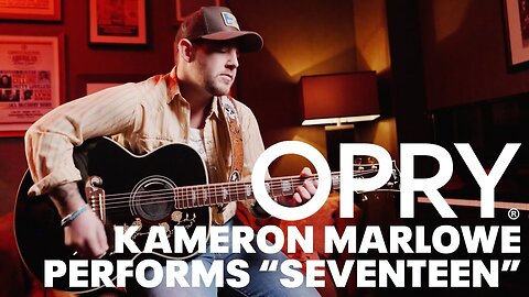 Kameron Marlowe Acoustic Performance of "Seventeen" | Opry Backstage