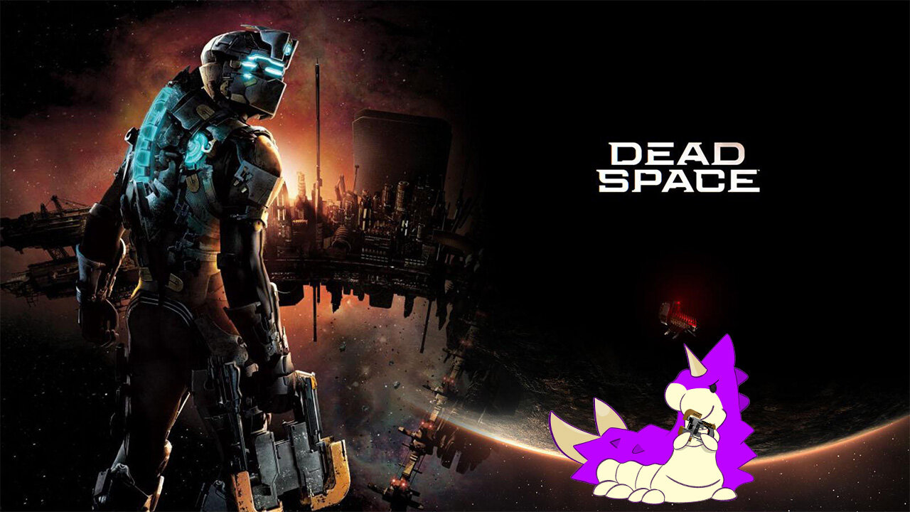 Dead Space (First PT)