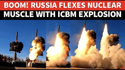 Dramatic Video Shows Russian Nuclear Missile Launch Capable Of Obliterating Western Capitals