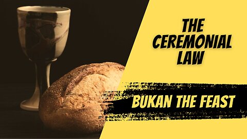 THE FEAST IS NOT THE CEREMONIAL LAW