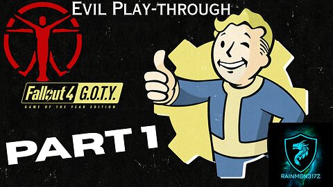 Fallout 4: Game of the Year Edition, Evil Play-through Part 1