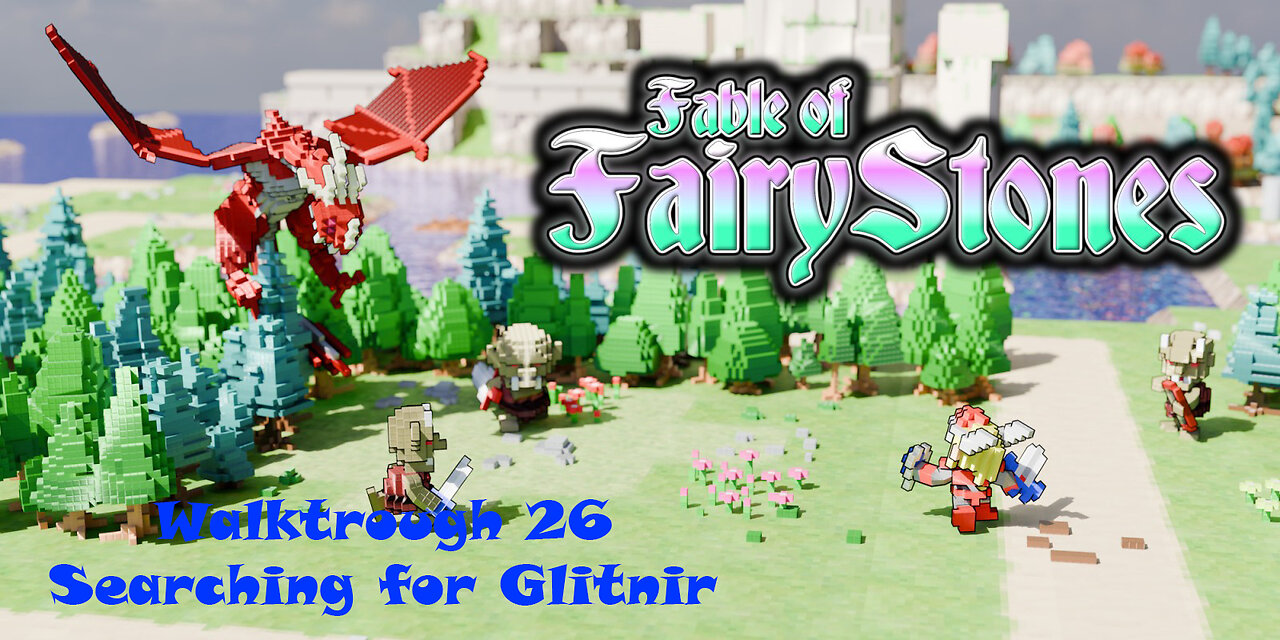 Fable of Fairy Stones part26 Reaching Glitnir