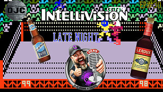 INTELLIVISION - LATE NIGHT - Ep#30 - Live With DJC