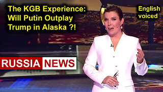 The KGB Experience: Will Putin Outplay Trump in Alaska?!