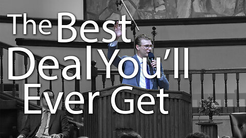 The Best Deal You'll Ever Get