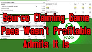 Source Claiming Game Pass Wasn't Profitable Admits it Is