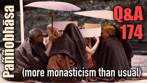 Question & Answer #174: from Buddhist Sanskrit to Democracy in the Sangha