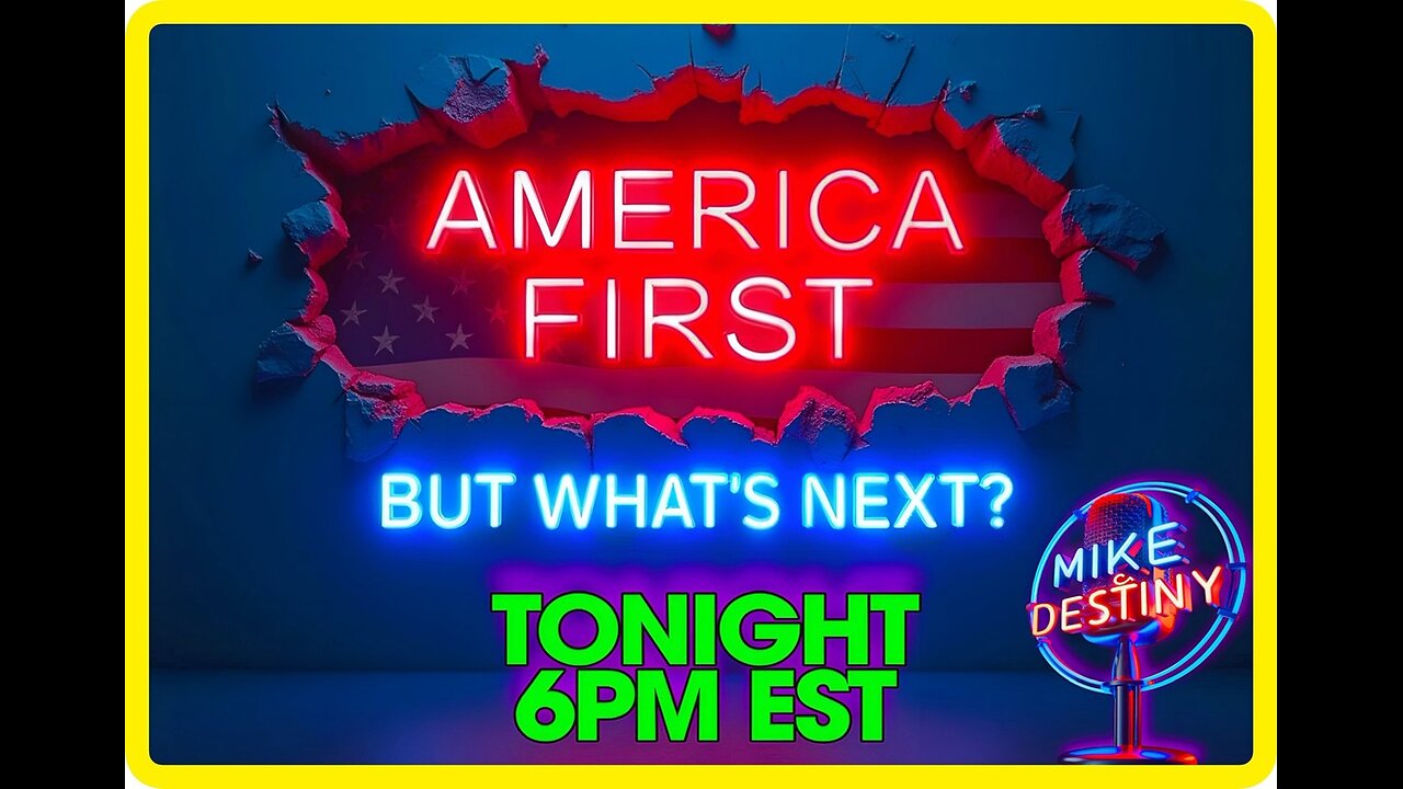 SAY SOMETHING: America First - But What’s Coming Next?