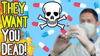 THEY WANT YOU DEAD! - How Both Big Pharma & Alternative Health Can Make You Sick!