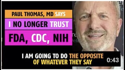 "Paul Thomas, MD Expresses Distrust in FDA, CDC, NIH"