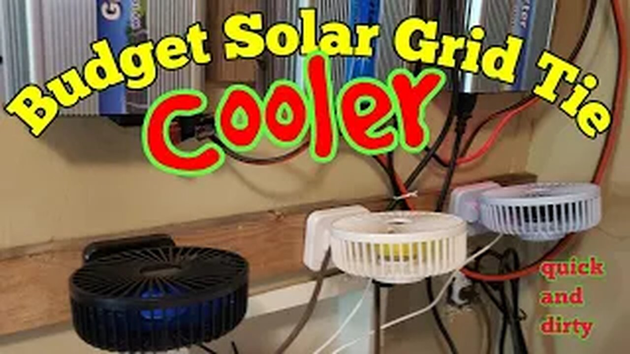 Budget Solar Grid Tie Cooler - quick and dirty