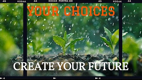 Your Choices Create Your Future | Deuteronomy 11