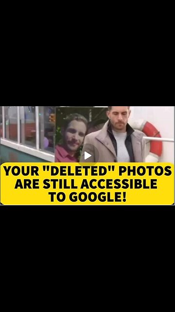 Your DELETED Photos |Are STILL Accessible To Google