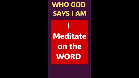 I MEDITATE ON THE WORD