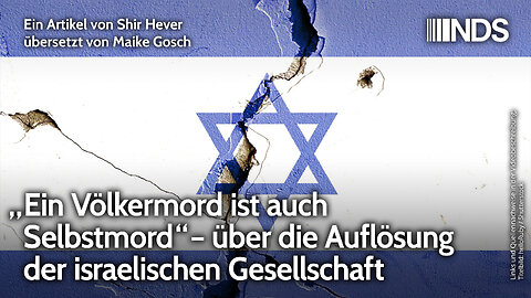 „Ein Völkermord ist auch Selbstmord“ – über die Auflösung der israelischen Gesellschaft NDS-Podcast