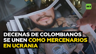 Ucrania se ha convertido en el destino final de decenas de mercenarios colombianos