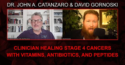 Clinician Healing Stage 4 Cancers with Vitamins, Antibiotics, and Peptides