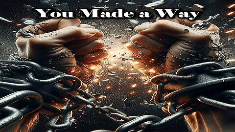 You Made A Way (Official Lyric Video)