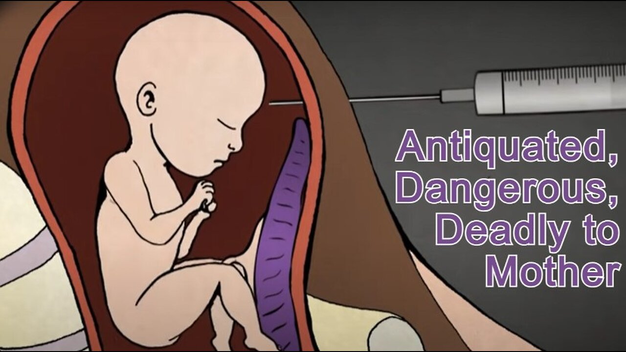 Antiquated, Dangerous, Deadly to Mother