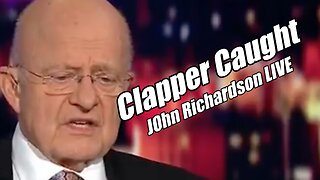 Clapper Caught. Arrests Coming. John Richardson LIVE. B2T Show, Aug 14, 2025