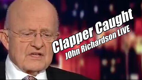 Clapper Caught. Arrests Coming. John Richardson LIVE. B2T Show, Aug 14, 2025