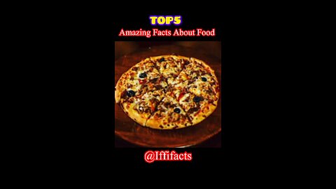 Mind Blowing Facts About Food