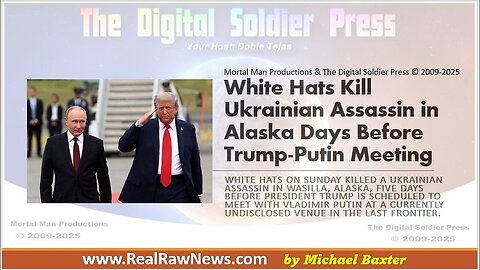 White Hats Kill Ukrainian Assassin in Alaska Days Ahead of Trump-Putin Meeting