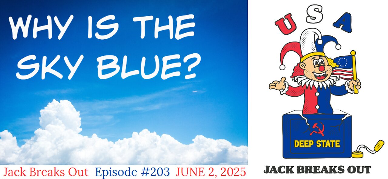 202: Why is the Sky Blue? June 2, 2025