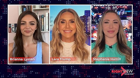 Lara Trump, Brianna Lyman, Stephanie Hamill
