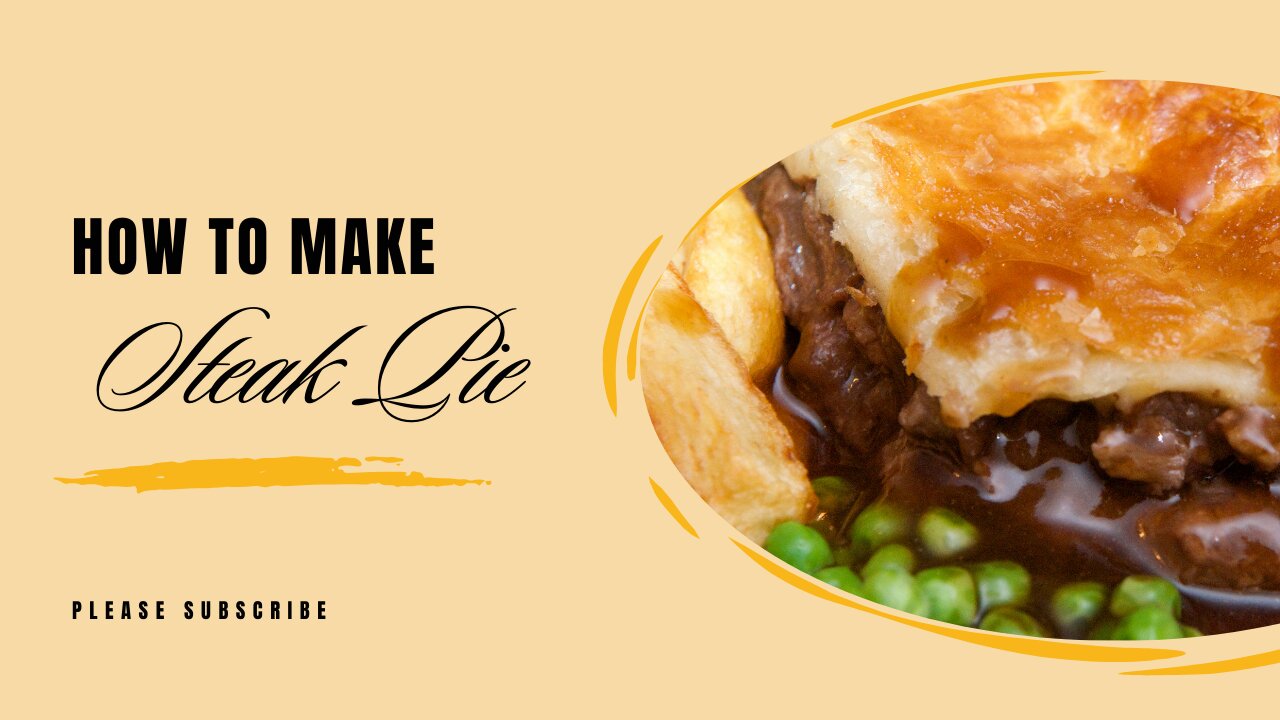 How To Make Steak Pie