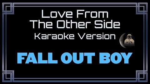 Fall Out Boy - Love From The Other Side (CC)