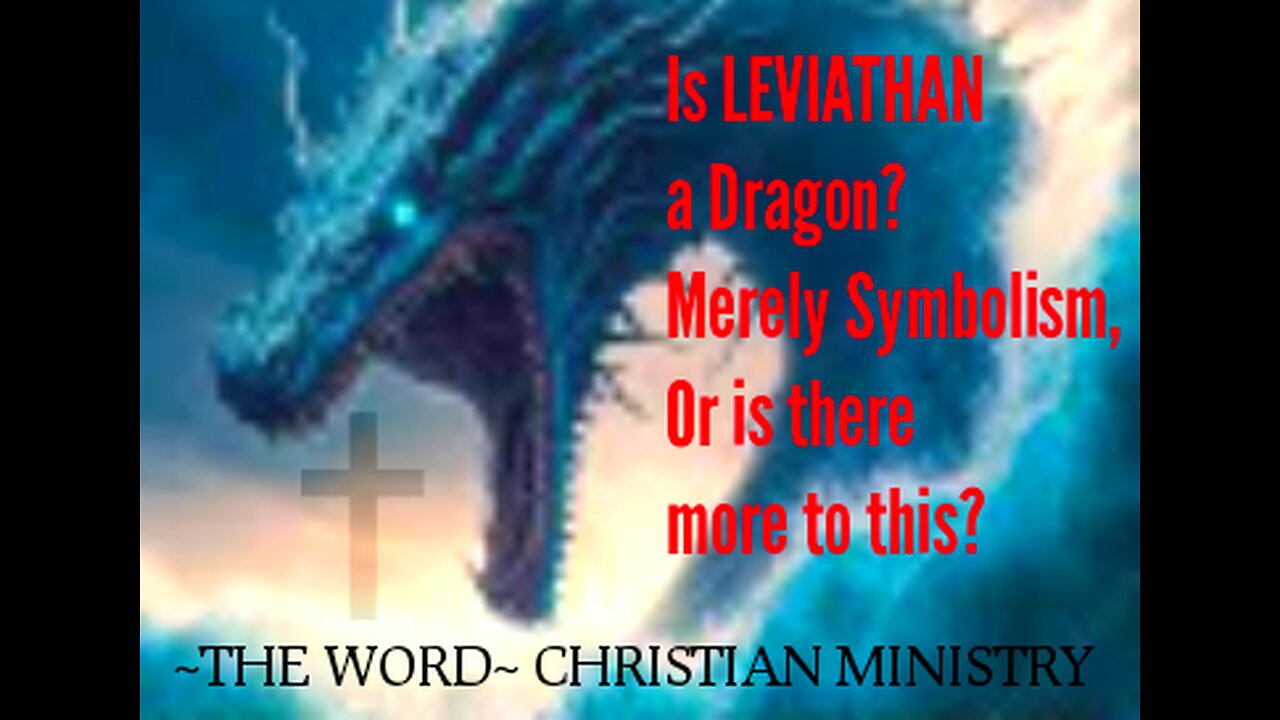 Is Leviathan a dragon, or more?