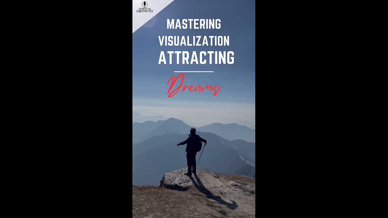 Mastering Visualization: Attracting Your Dreams ✨