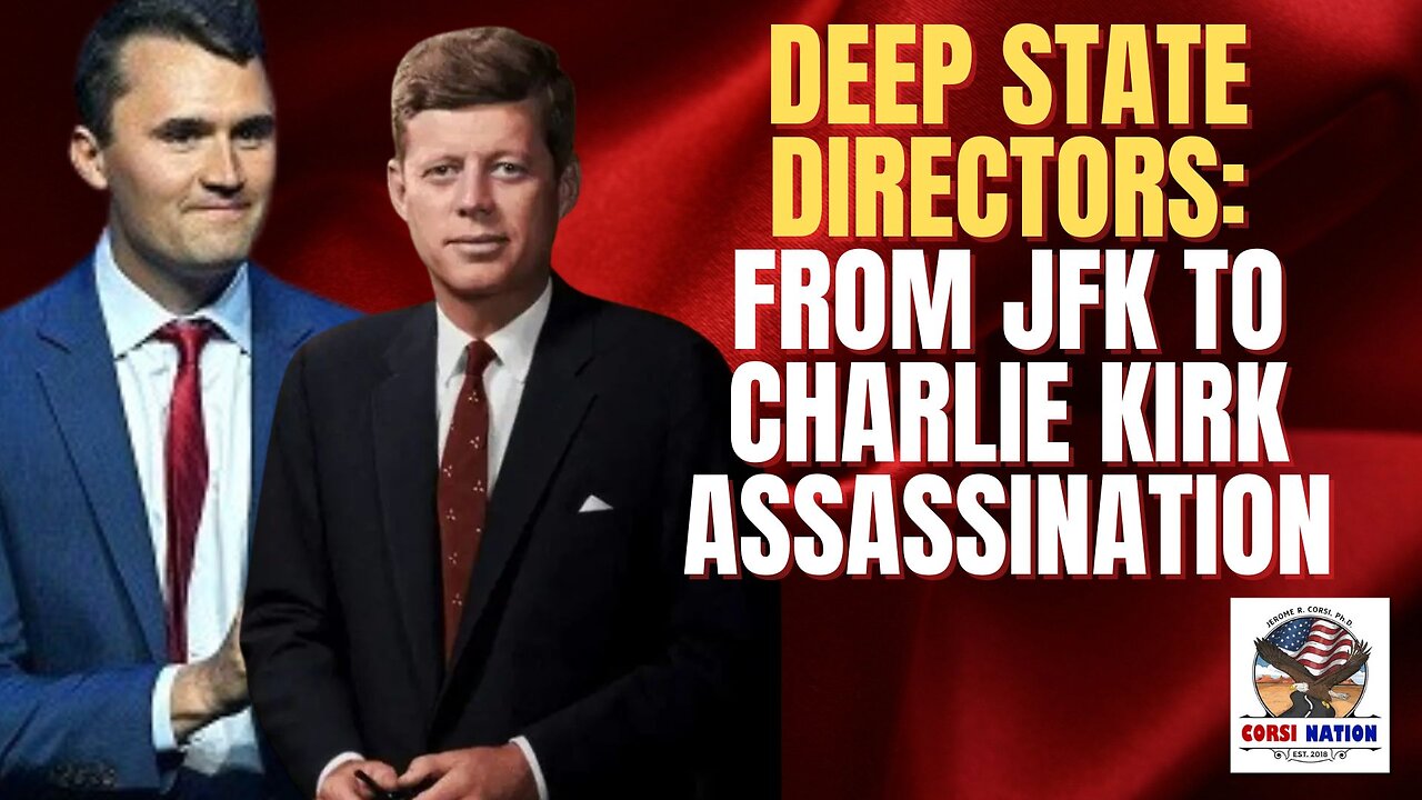 Deep State Directors: From JFK to Charlie Kirk Assassination