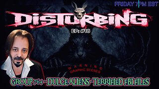 DISTURBING EPS: #18 > TERRIFIED THE FBI - DULCE UNDERGROUND - GROUP 764 CULT